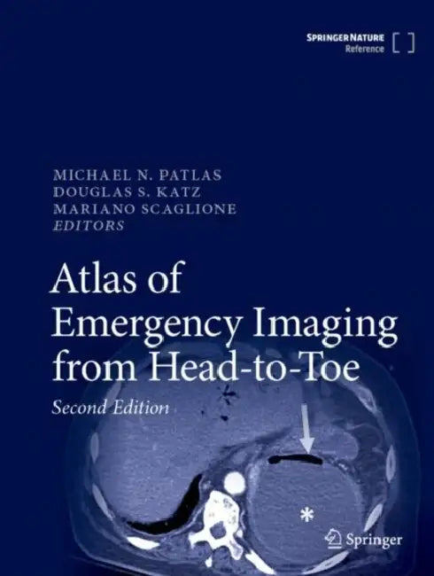 Atlas of Emergency Imaging from Head-to-Toe by Michael N. Patlas