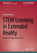 STEM Learning in Extended Reality: Research, Design, and Examples by Ferdinand Rivera