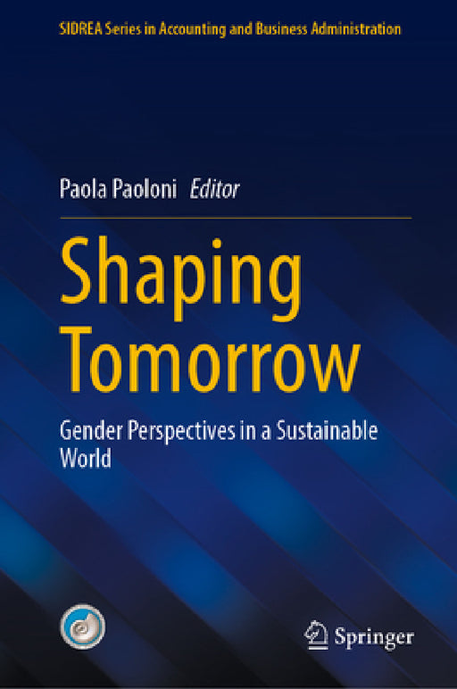 Shaping Tomorrow: Gender Perspectives in a Sustainable World by Paola Paoloni