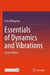 Essentials of Dynamics and Vibrations by John Billingsley