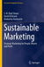 Sustainable Marketing: Strategic Marketing for People, Planet and Profit by S. M. Riad Shams