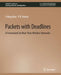Packets with Deadlines: A Framework for Real-Time Wireless Networks by I-Hong Hou