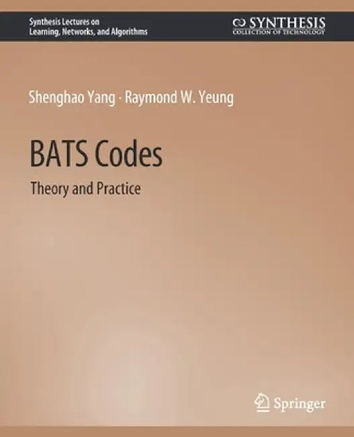 Bats Codes: Theory and Practice by Shenghao Yang