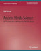 Ancient Hindu Science: Its Transmission and Impact on World Cultures by Alok Kumar