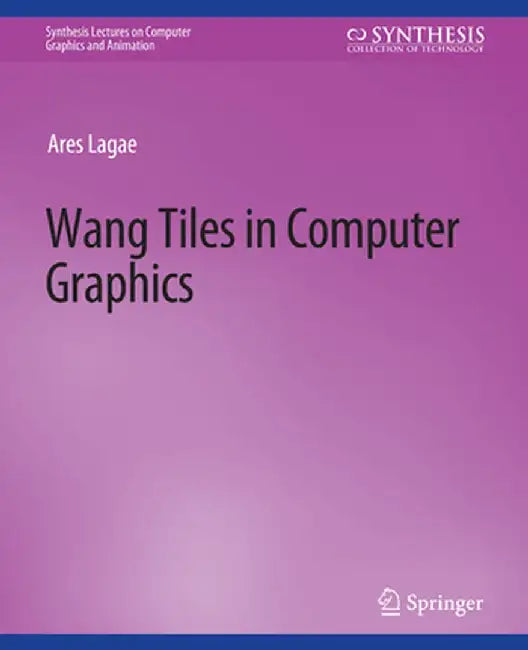 Wang Tiles in Computer Graphics by Ares Lagae