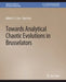 Towards Analytical Chaotic Evolutions in Brusselators by Albert C. J. Luo