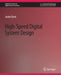 High-Speed Digital System Design by Justin Davis