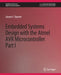 Embedded System Design with the Atmel AVR Microcontroller I by Steven Barrett