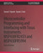 Microcontroller Programming and Interfacing with Texas Instruments Msp430fr2433 and Msp430fr5994: Part I & II by Steven F. Barrett