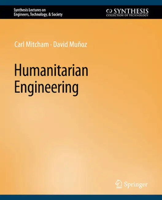 Humanitarian Engineering by Carl Mitcham