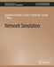Network Simulation by Richard M. Fujimoto