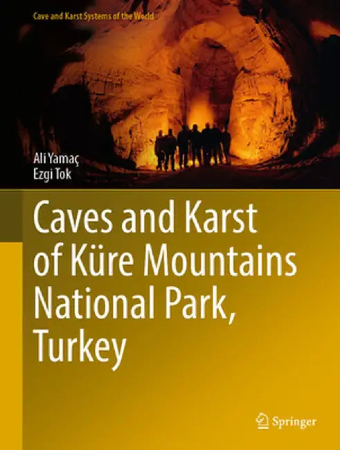 Caves and Karst of Küre Mountains National Park, Turkey by Ali Yamaç