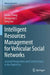 Intelligent Resources Management for Vehicular Social Networks: Societal Perspectives and Current Issues in the Digital Era by Haixia Zhang