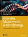Innovative Advancements in Biotechnology: Technological Advancements in Biosciences by Vibha Rani