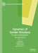 Dynamics of Gender Relations: Process-Sociological Perspectives by Stefanie Ernst