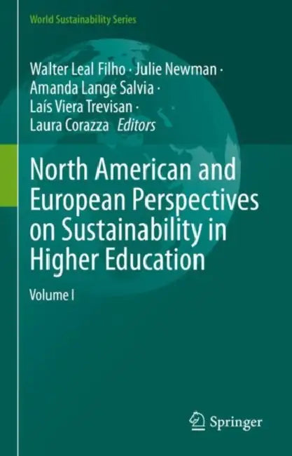 North American and European Perspectives on Sustainability in Higher Education by Walter Leal Filho