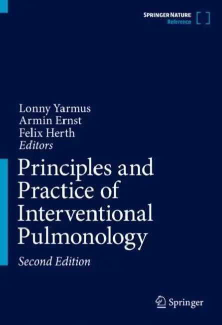Principles and Practice of Interventional Pulmonology by Lonny Yarmus