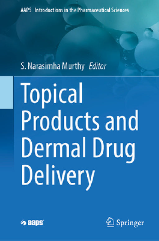 Topical Products and Dermal Drug Delivery by S. Narasimha Murthy