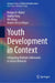 Youth Development in Context: Integrating Multiple Informants to Assess Behavior by Bridget A. Makol