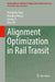 Alignment Optimization in Rail Transit by Dongying Yang, Honghui Wang, Sirong Yi