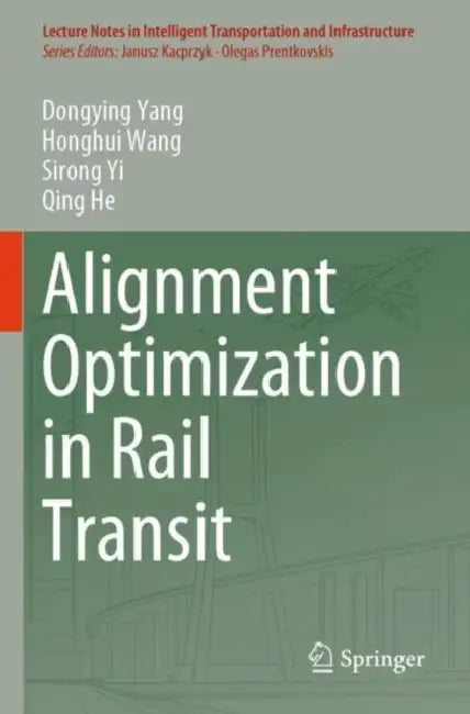 Alignment Optimization in Rail Transit by Dongying Yang