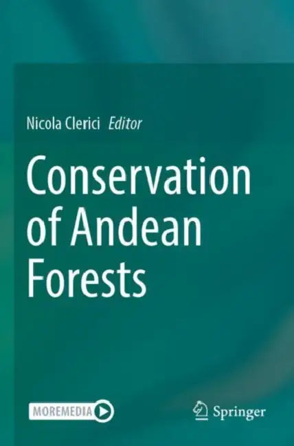 Conservation of Andean Forests by Nicola Clerici