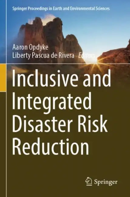 Inclusive and Integrated Disaster Risk Reduction by Aaron Opdyke