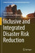 Inclusive and Integrated Disaster Risk Reduction by Aaron Opdyke