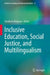 Inclusive Education, Social Justice, and Multilingualism by Sviatlana Karpava