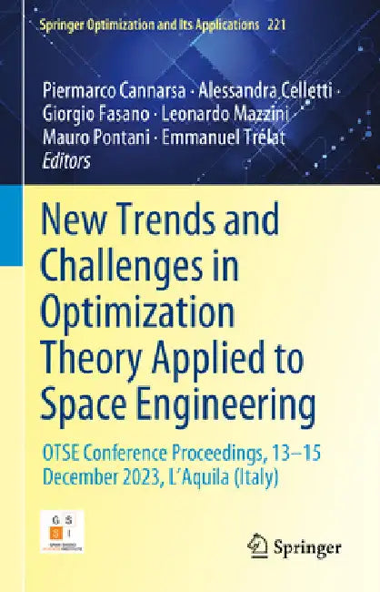 New Trends and Challenges in Optimization Theory Applied to Space Engineering: Otse Conference Proceedings, 13‒15 December 2023, l'Aquila (Italy by Piermarco Cannarsa