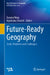 Future-Ready Geography: Goals, Problems and Challenges by Danuta Piróg