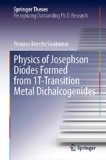Physics of Josephson Diodes Formed from 1t-Transition Metal Dichalcogenides by Pranava Keerthi Sivakumar