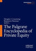 The Palgrave Encyclopedia of Private Equity by Douglas J. Cumming