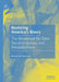 Restoring America's Rivers: The Movement for Dam Deconstructions and Rehabilitations by Richard M. Robinson