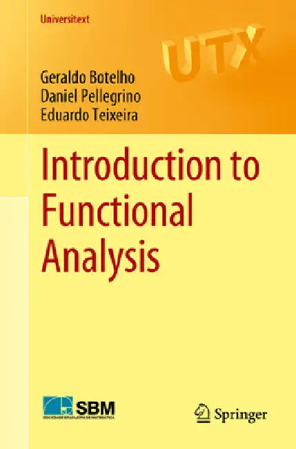 Introduction to Functional Analysis by Geraldo Botelho