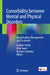 Comorbidity Between Mental and Physical Disorders: Identification, Management and Treatment by Andrea Fiorillo, Afzal Javed, Norman Sartorius