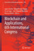 Blockchain and Applications, 6th International Congress by Javier Prieto
