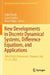 New Developments in Discrete Dynamical Systems, Difference Equations, and Applications by Saber Elaydi