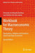 Workbook for Macroeconomic Theory: Fluctuations, Inflation and Growth in Closed and Open Economies by Fernando de Holanda Barbosa