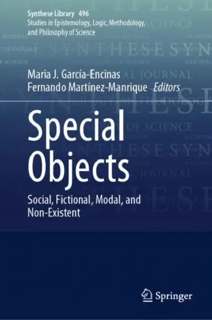 Special Objects: Social, Fictional, Modal, and Non-Existent by Maria J. García-Encinas