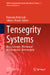 Tensegrity Systems: Basic Concepts, Mechanical Metamaterials, Biotensegrity by Fernando Fraternali, Julian J. Rimoli