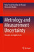Metrology and Measurement Uncertainty: Concepts and Applications by Pedro Paulo Novellino Do Rosario