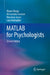 MATLAB for Psychologists by Mauro Borgo