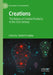 Creations: The Nature of Creative Products in the 21st Century by David H. Cropley