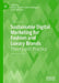 Sustainable Digital Marketing for Fashion and Luxury Brands: Theory and Practice by Wilson Ozuem
