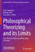 Philosophical Theorizing and Its Limits: Anti-Theory in Ethics and Philosophy of Science by Uri D. Leibowitz