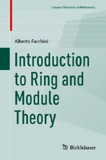 Introduction to Ring and Module Theory by Alberto Facchini