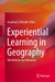 Experiential Learning in Geography: The World as Our Classroom by Jonathan E. Wessell