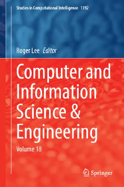 Computer and Information Science and Engineering: Volume 18 by Roger Lee