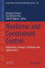 Nonlinear and Constrained Control: Applications, Synergies, Challenges and Opportunities by Emanuele Garone